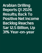Arabian Drilling Reports Q1 2026 Results; Back To Positive Net Income Backlog Reaches Sar 12.5 Billion, Up 31% Year-on-year 