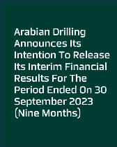 Arabian Drilling announces its intention to release its Interim financial results for the Period Ended on 30 September 2023 (Nine Months) 